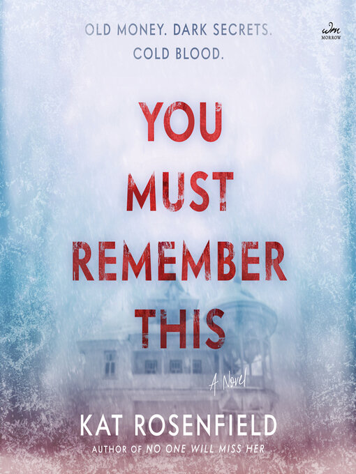 Title details for You Must Remember This by Kat Rosenfield - Wait list